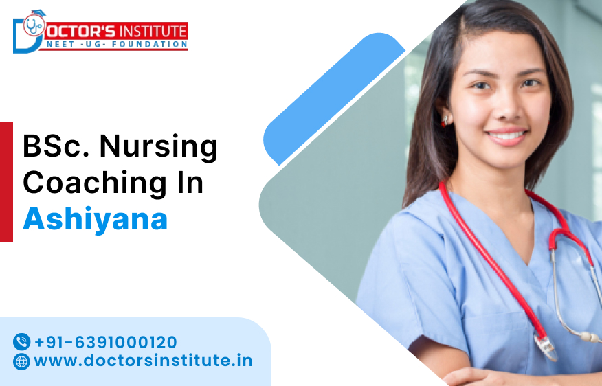 Best BSc Nursing Coaching in Ashiyana | BSc Nursing Coaching Institute in Ashiyana - Doctor’s Institute