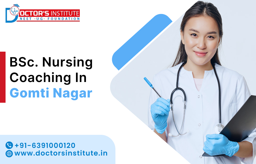 Best BSc Nursing Coaching in Gomti Nagar | BSc Nursing Coaching Institute in Gomti Nagar - Doctor’s Institute