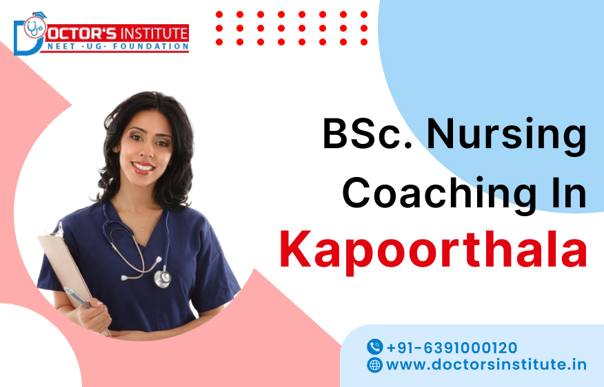 Best BSc Nursing Coaching in Kapoorthla | BSc Nursing Coaching Institute in Kapoorthla - Doctor’s Institute