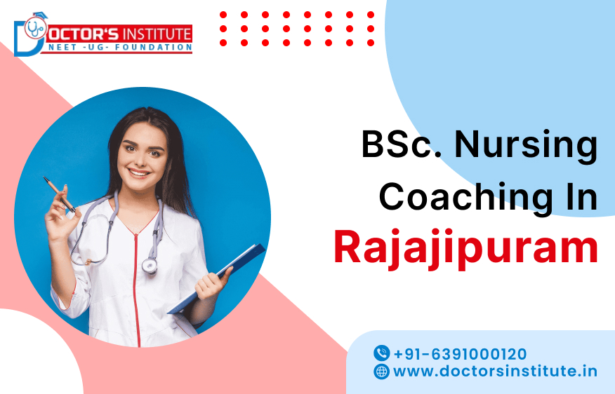 Best BSc Nursing Coaching in Rajajipuram | BSc Nursing Coaching Institute in Rajajipuram - Doctor’s Institute