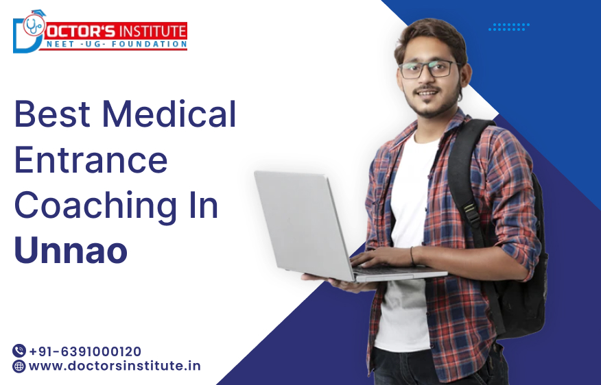Best Medical Entrance Coaching Institute in Unnao | PMT Coaching in Unnao - Doctor’s Institute