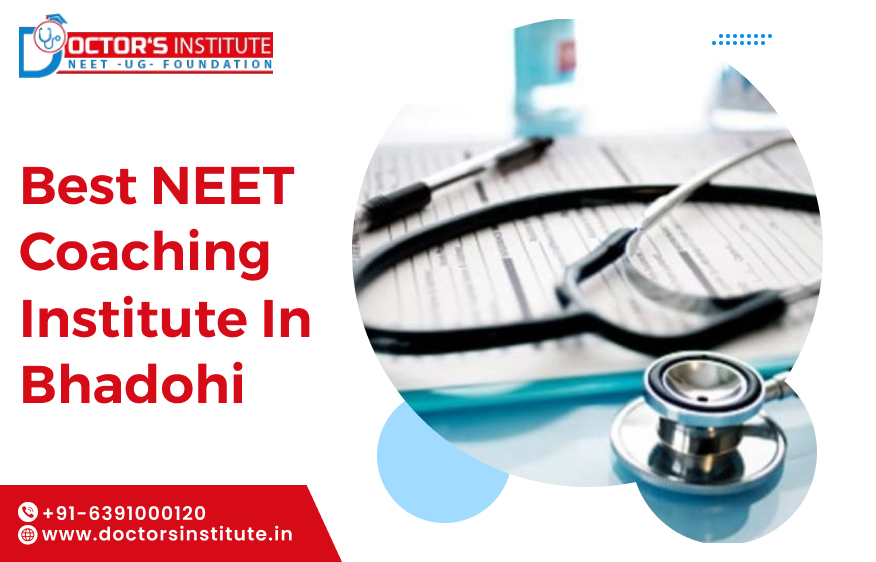 Best NEET Coaching in Bhadohi | Best offline coaching for NEET in Bhadohi - Doctor’s Institute