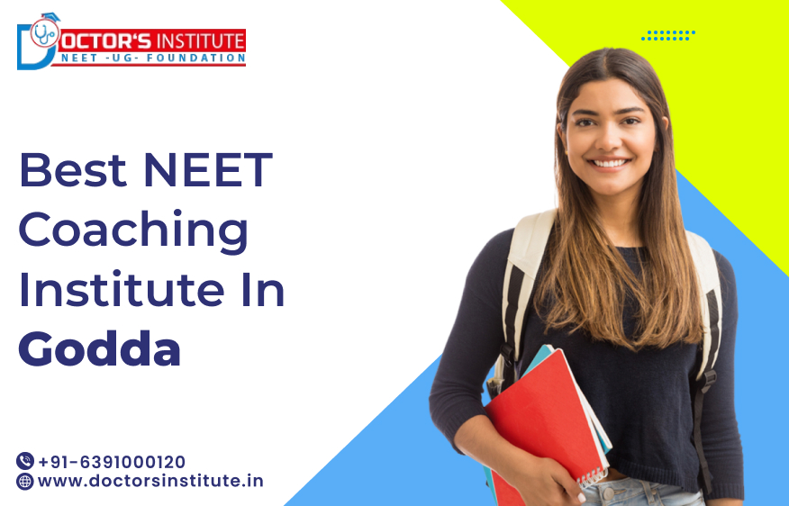 Best NEET Coaching Institute in Godda | Affordable NEET Coaching Center in Godda - Doctor’s Institute