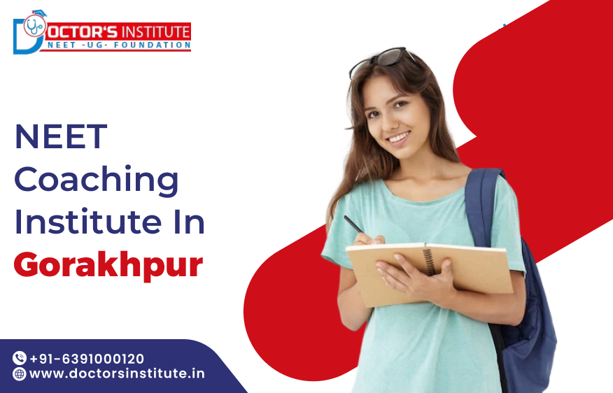 Best NEET Coaching in Gorakhpur | Best offline coaching for NEET in Gorakhpur - Doctor’s Institute
