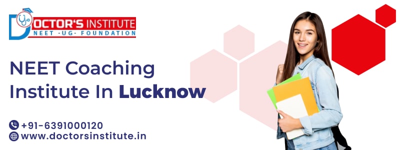 Best NEET Coaching in Lucknow | Best Coaching for Neet in Lucknow