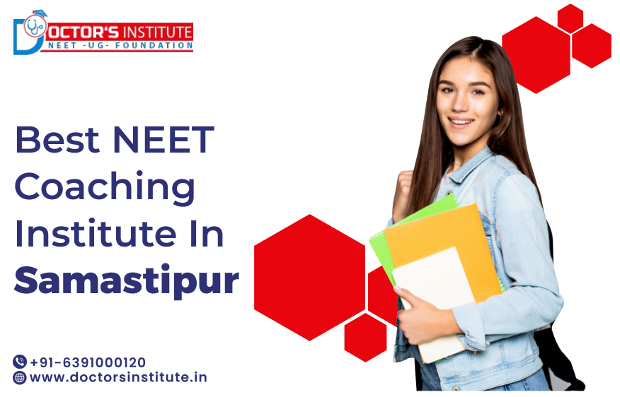 Best NEET Coaching Institute in Samastipur | Medical Entrance Coaching in Samastipur - Doctor’s Institute