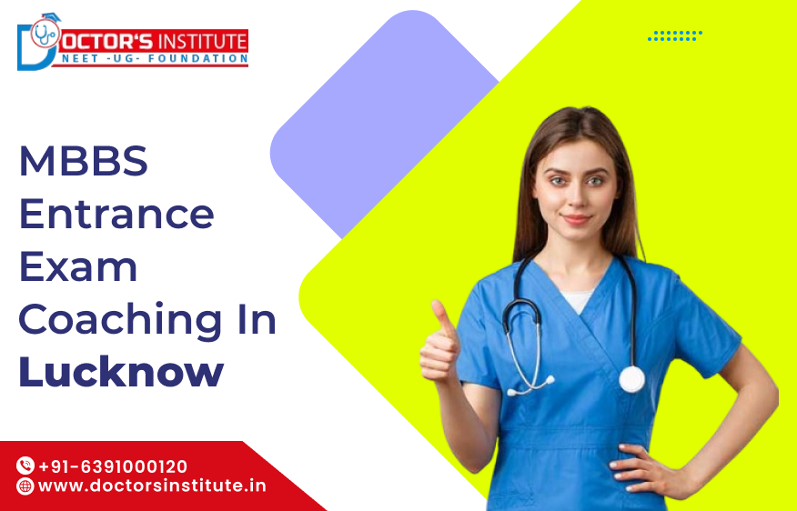 MBBS Entrance Exam Coaching in Lucknow | Expert MBBS - UG Coaching Institute in Lucknow