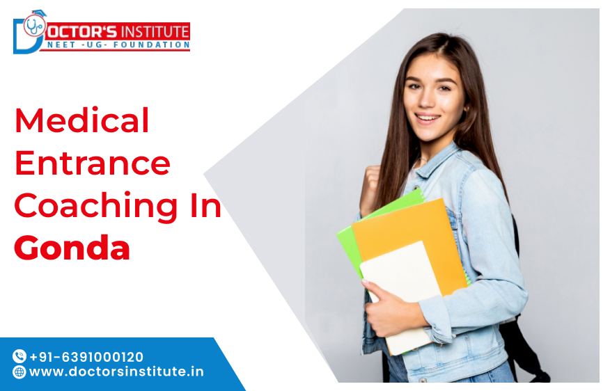 Top Medical Entrance Coaching in Gonda | PMT Coaching Classes in Gonda – Doctor’s Institute
