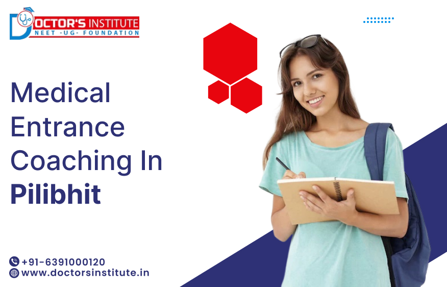 Pre-Medical Entrance Coaching in Pilibhit | PMT Coaching in Pilibhit - Doctor’s Institute