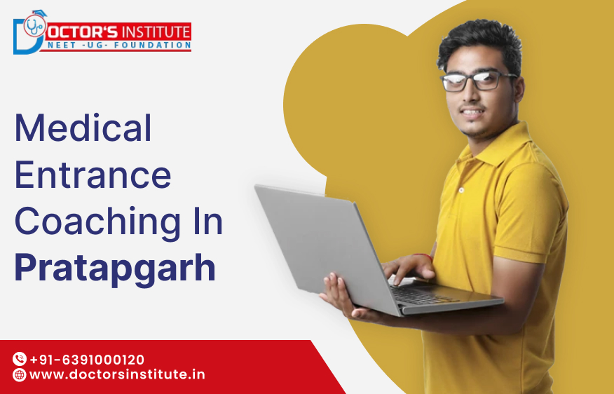 Pre-Medical Entrance Coaching in Pratapgarh | PMT Coaching in Pratapgarh - Doctor’s Institute