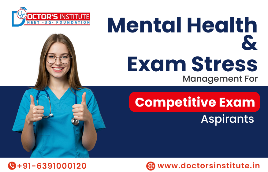 Effective Mental Health Tips & Stress Management for Competitive Exam Aspirants by Doctor’s Institute
