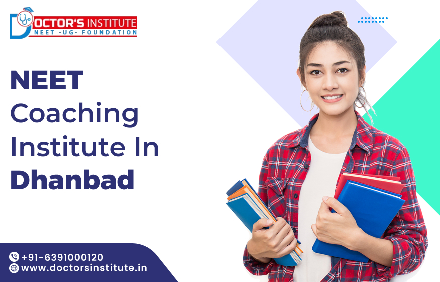 NEET Coaching Institute in Dhanbad | Best NEET Coaching in Dhanbad - Doctor’s Institute