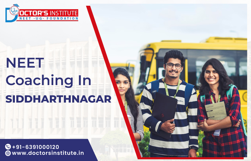 Top NEET Coaching in Siddharthnagar | NEET Coaching Institute in Siddharthnagar by Doctor’s Institute