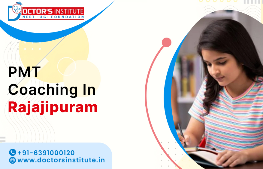 PMT Coaching in Rajajipuram, Lucknow | Join Pre-Medical Test Coaching in Rajajipuram by Doctor's Institute