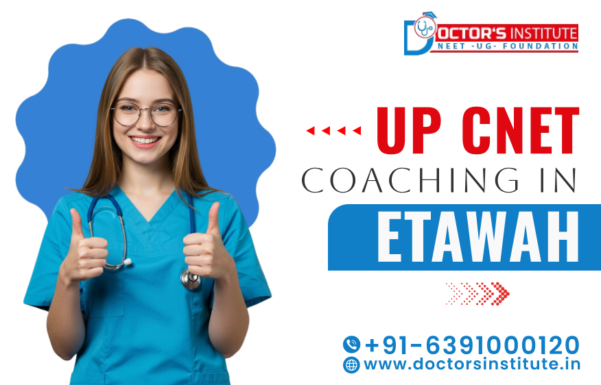UP CNET Coaching in Etawah | UP CNET Entrance Coaching Institute in Etawah - Doctor's Institute